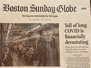 Bostom Sunday Globe newspaper with the headine: Toll of long COVID is financially devastating